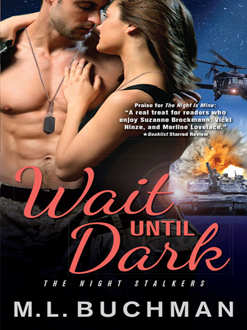 Title details for Wait Until Dark by M. L. Buchman - Wait list